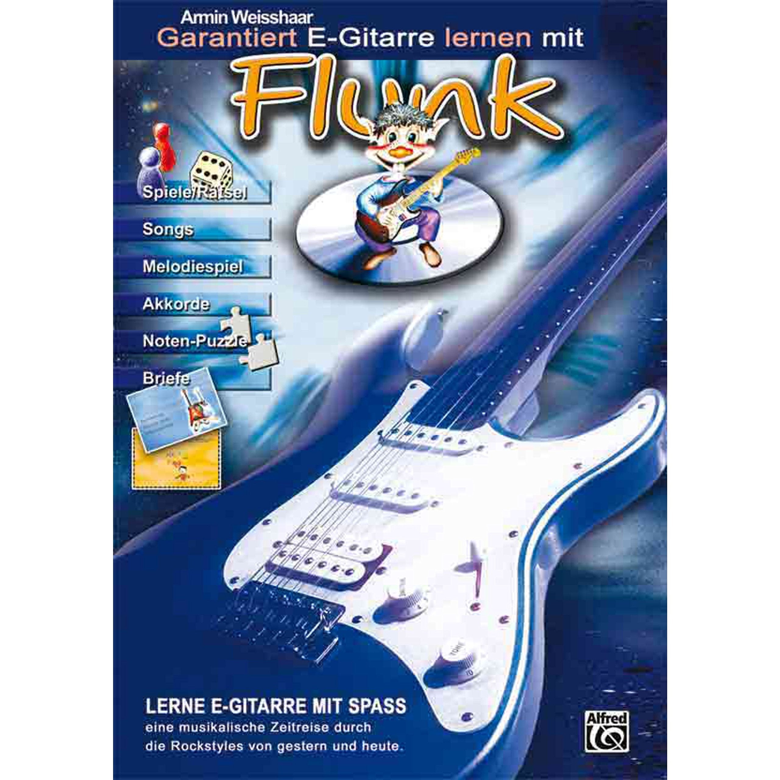 Garantiert E-Gitarre lernen mit Flunk: Die E-Gitarrenschule für kleine und große E-Gitarrenanfänger Sheet Music