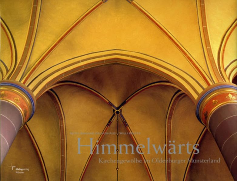 Himmelwärts: Kirchengewölbe im Oldenburger Münsterland Architecture