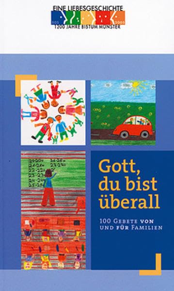 Gott du bist überall: 100 Gebete von und für Familien Second hand books on Religion & Esotericism