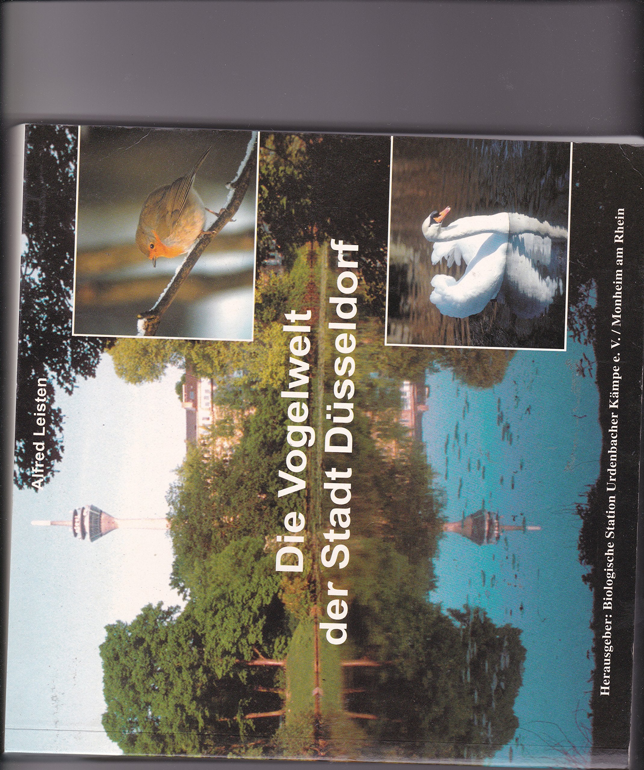 Die Vogelwelt der Stadt Düsseldorf. Brutvogelatlas mit avifaunistischen Beiträgen Natural Sciences