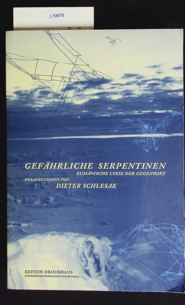 Gefährliche Serpentinen: Rumänische Lyrik der Gegenwart (Edition Druckhaus) Poetry
