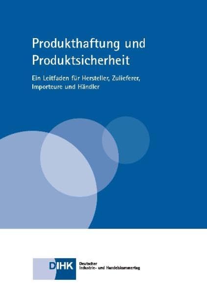 Produkthaftung und Produktsicherheit: Ein Leitfaden für Hersteller, Zulieferer, Importeure und Händler Books