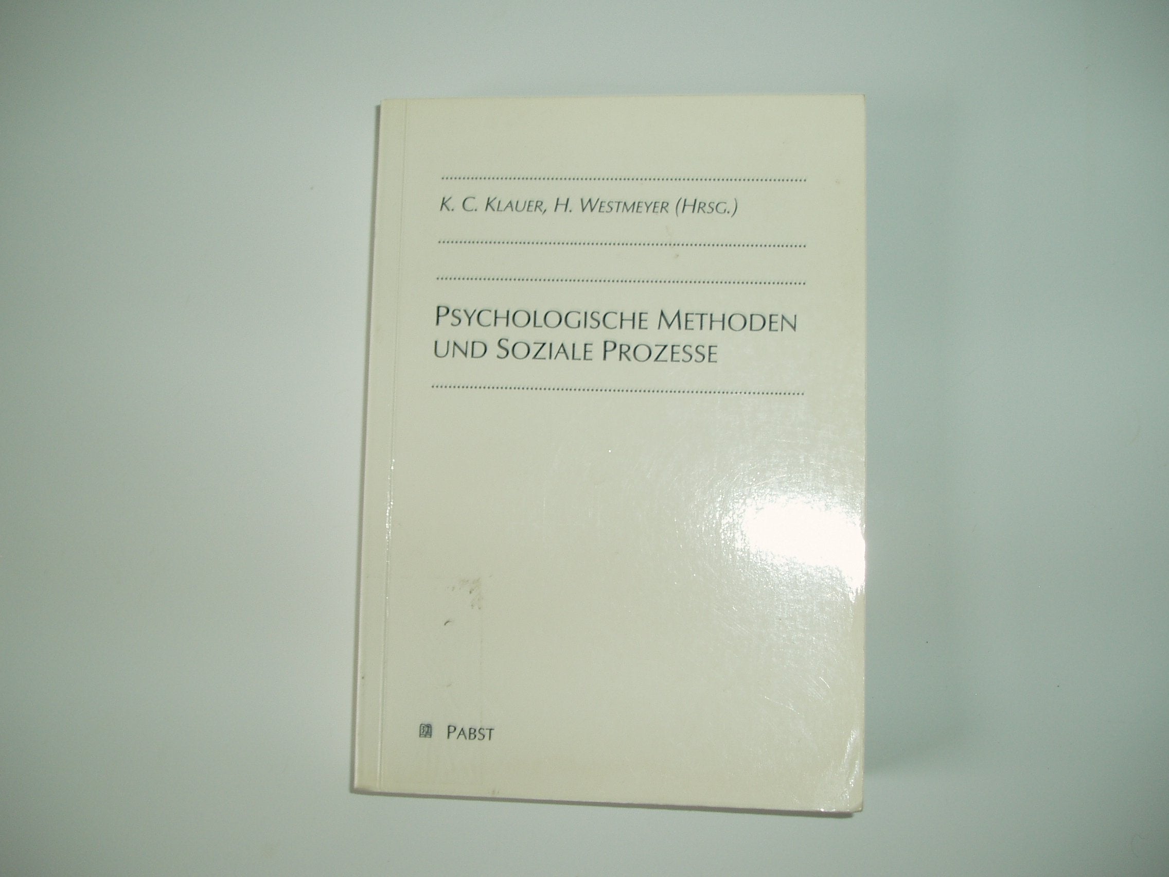 Psychologische Methoden und soziale Prozesse Psychology