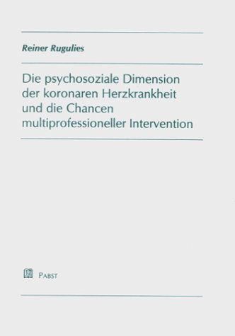 Die psychosoziale Dimension der koronaren Herzkrankheit und die Chancen multiprofessioneller Intervention Medicine