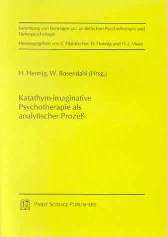 Katathym-imaginative Psychotherapie als analytischer Prozeß Psychology