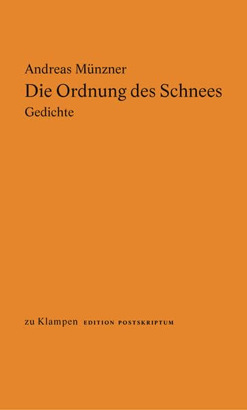 Die Ordnung des Schnees: Gedichte (Lyrik Edition. Stiftung Niedersachsen) Poetry