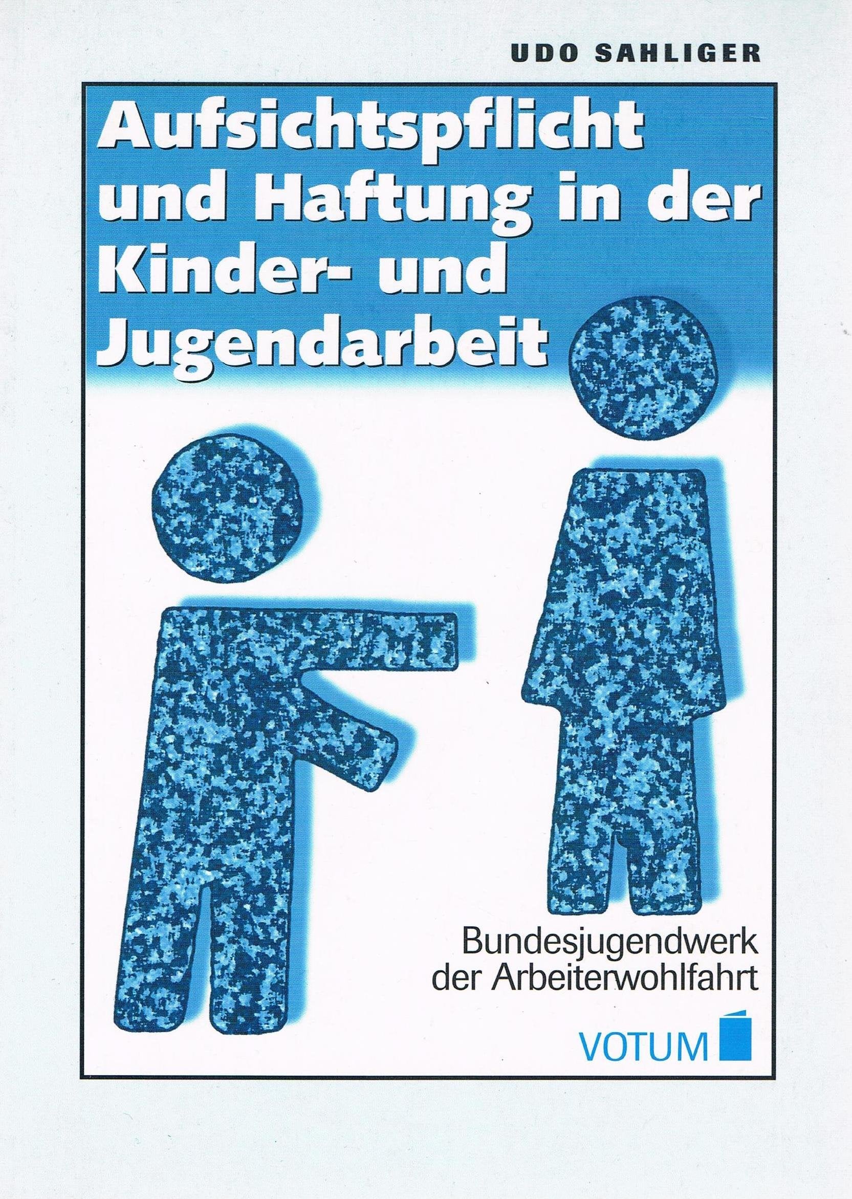 Aufsichtspflicht und Haftung in der Kinderarbeit und Jugendarbeit Law