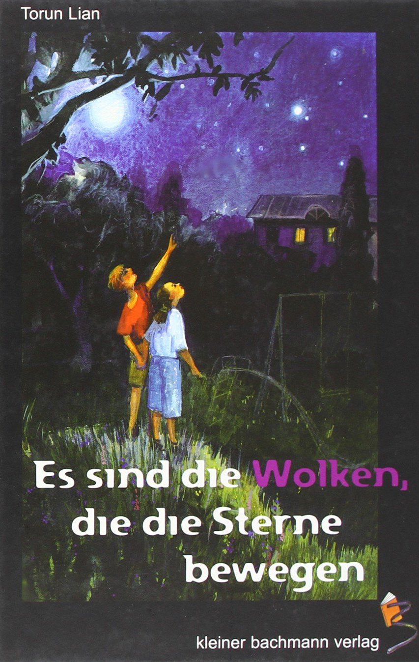 Es sind die Wolken, die die Sterne bewegen Novels & Short Stories