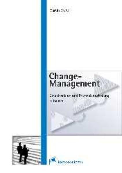 Change-Management. Organisations- und Personalentwicklung in Banken (Kompendium bankbetrieblicher Anwendungsfelder) Business, Finance & Career