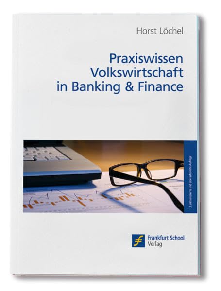 Praxiswissen Volkswirtschaft in Banking & Finance Law