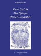 Dein Gesicht - Der Spiegel Deiner Gesundheit Medicine