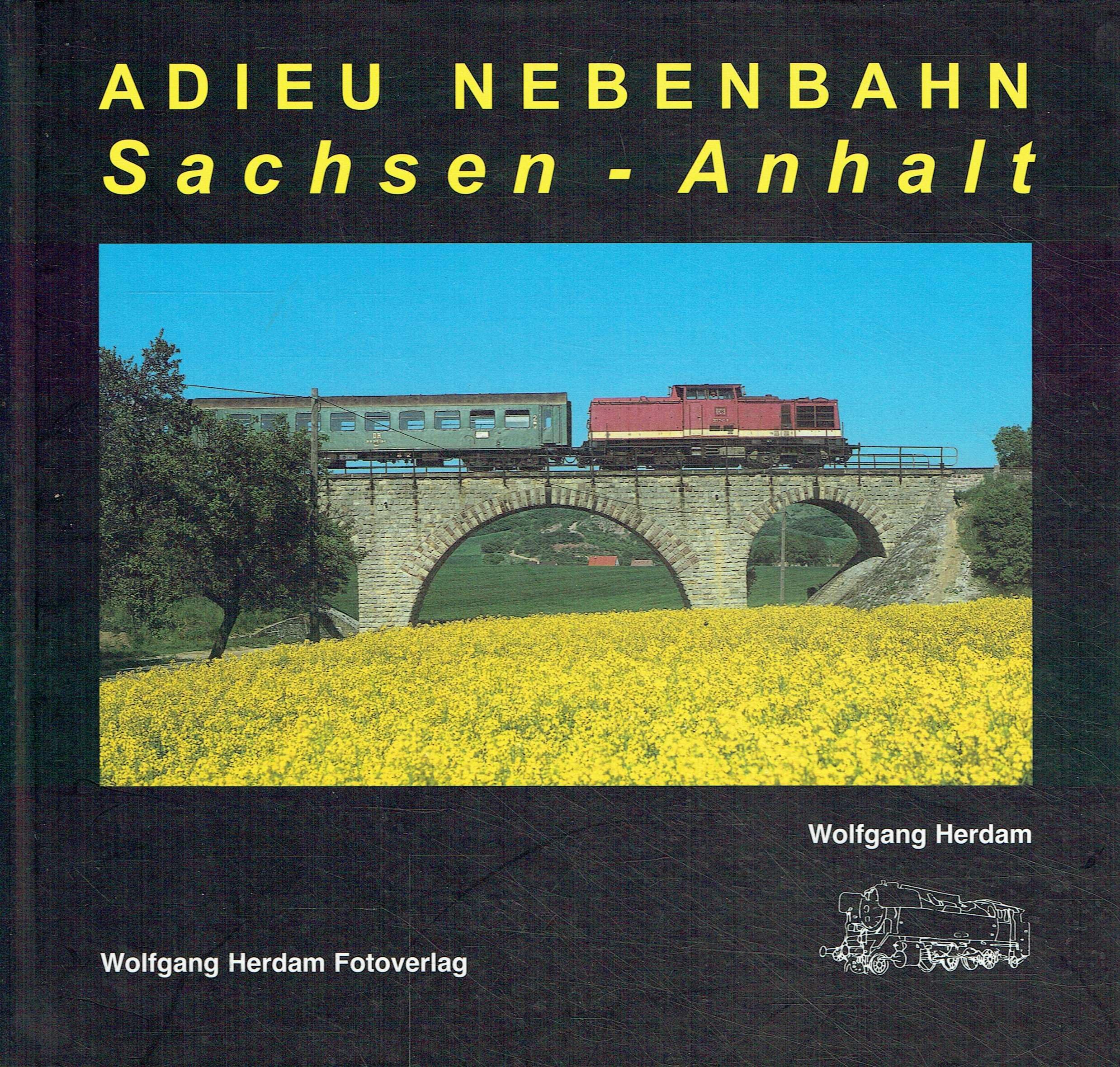 Adieu Nebenbahn - Sachsen-Anhalt (Eisenbahn- /Verkehrsgeschichte) Leisure, Home & Garden