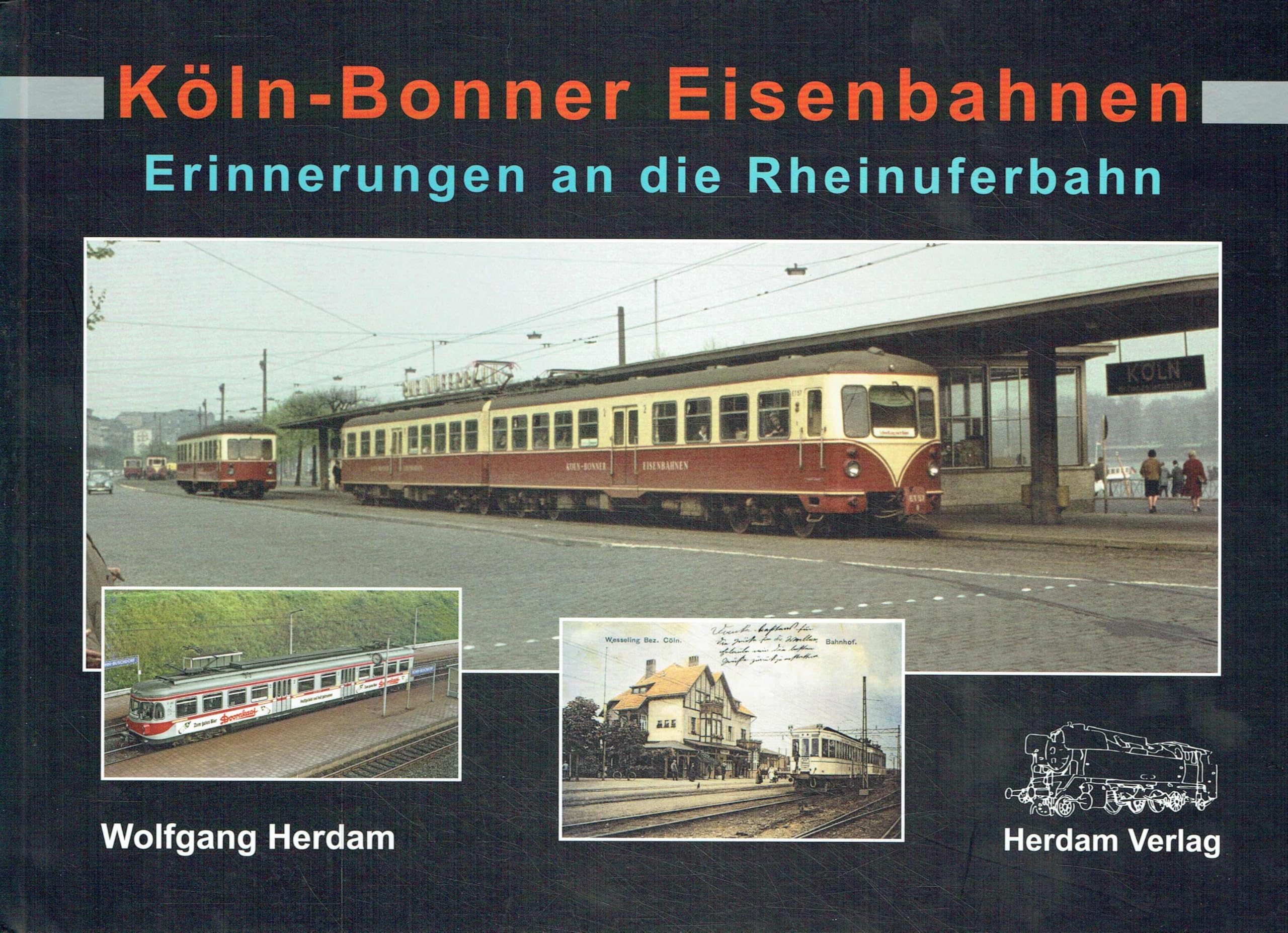 Köln-Bonner Eisenbahnen: Erinnerungen an die Rheinuferbahn Business & Technology