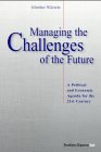 Managing the Challenges of the Future. A political and economic Agenda for the 21st Century Business, Finance & Career