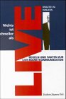 Nichts ist schneller als LIVE. Regeln und Fakten zur Markt LIVE Kommunikation Business, Finance & Career