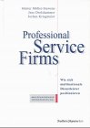 Professional Service Firms. Wie sich multinationale Dienstleister positionieren Business, Finance & Career