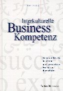Interkulturelle Business-Kompetenz: Geheime Regeln beachten - unsichtbare Barrieren überwinden Books