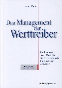 Das Management der Werttreiber: Die Balanced Score Card für die Wertorientierte Unternehmenssteuerung Books