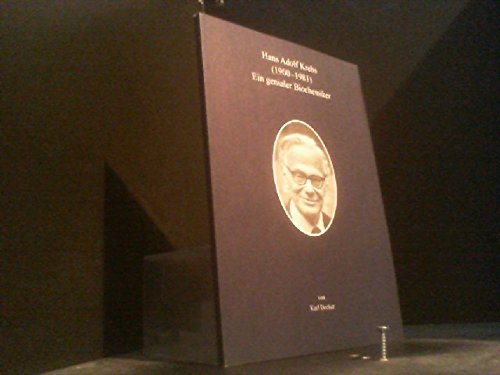 Hans Adolf Krebs (1900-1981): Ein genialer Biochemiker (Medizingeschichte) Books