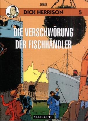 Dick Herrison 5 - Die Verschwörung der Fischhändler Manga