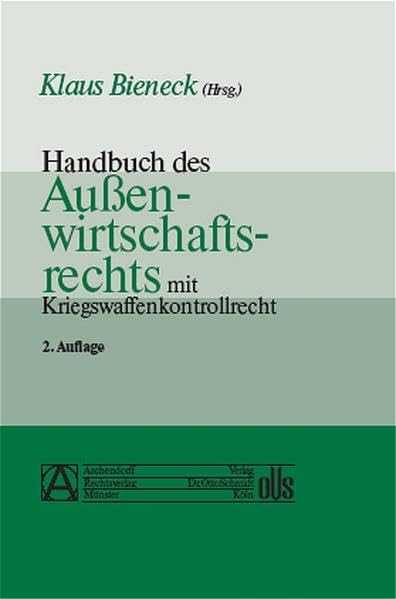 Handbuch des Aussenwirtschaftsrechts mit Kriegswaffenkontrollrecht Law
