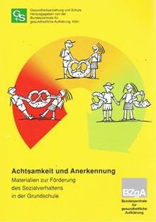Achtsamkeit und Anerkennung. Materialien zur Förderung des Sozialverhaltens in der Grundschule Psychology