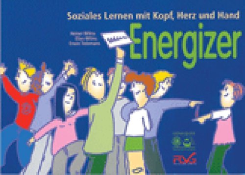 ENERGIZER: Soziales Lernen mit Kopf, Herz und Hand Books