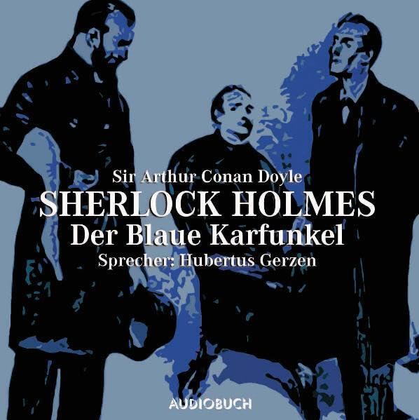 Der blaue Karfunkel: Weihnachten mit Sherlock Holmes Crime & Thrillers