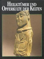 Heiligtümer und Opferkulte der Kelten Natural Sciences
