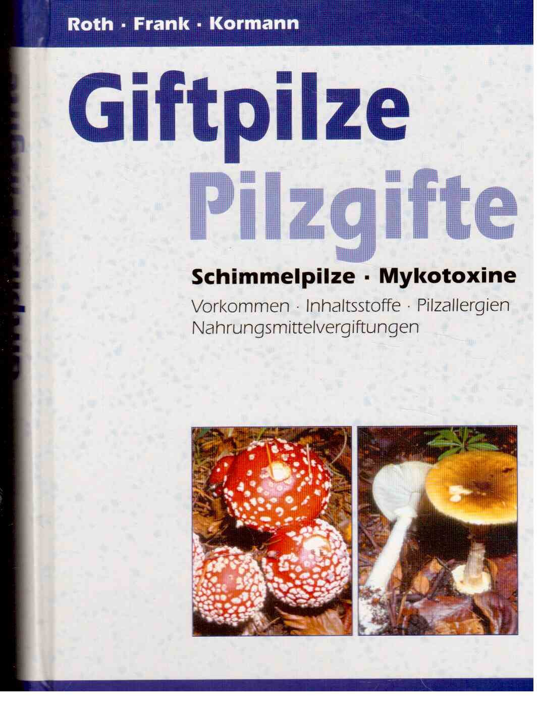 Giftpilze, Pilzgifte Medicine