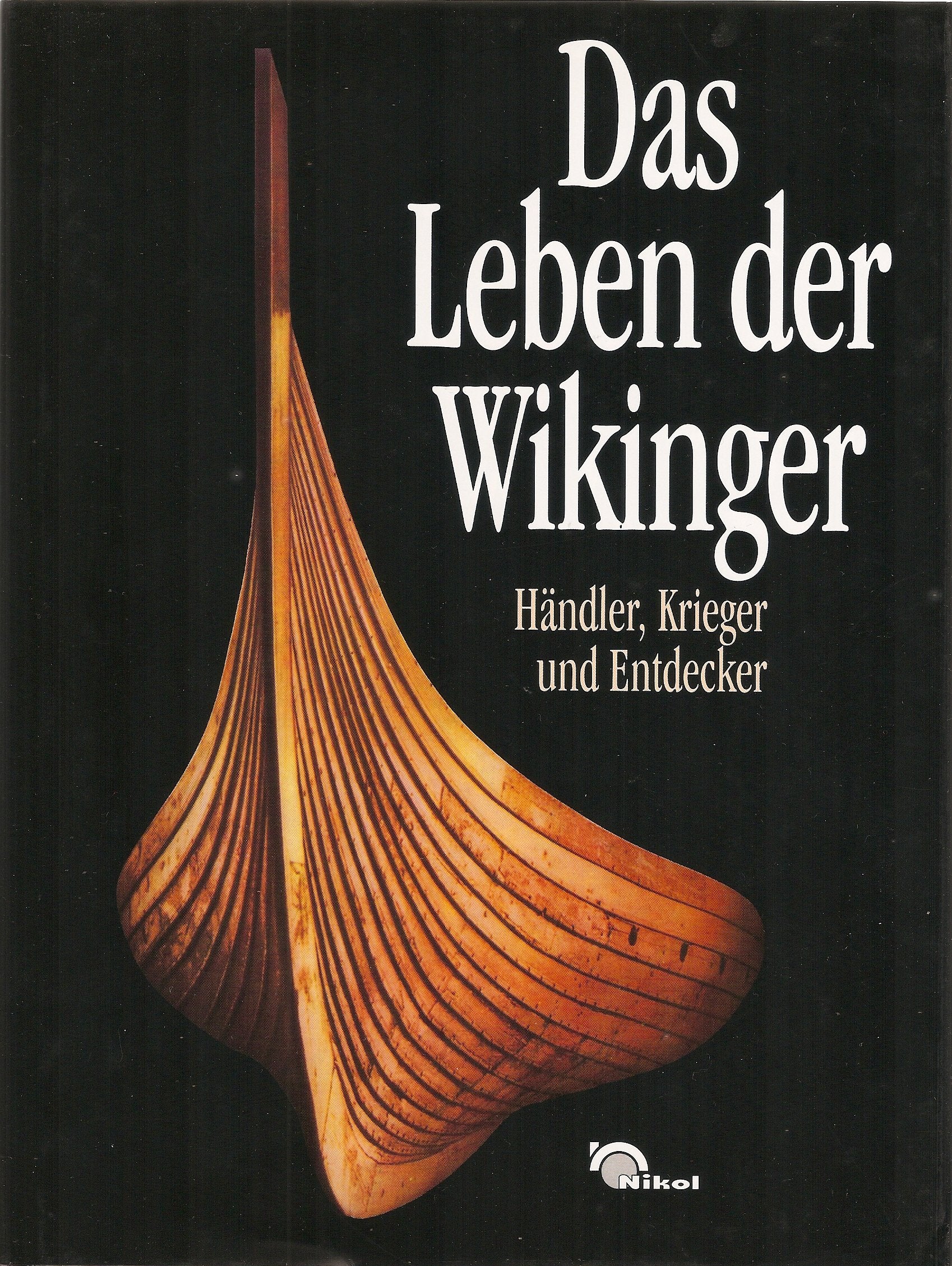 Das Leben der Wikinger - Händler, Krieger und Entdecker Politics & History