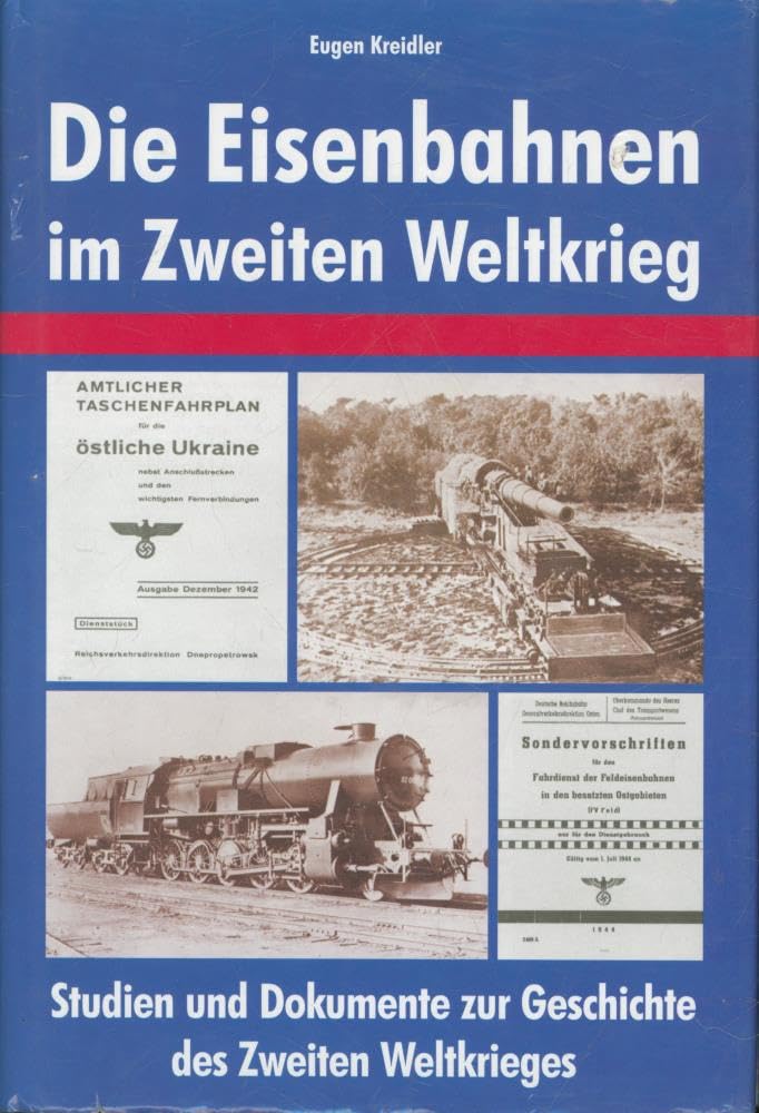 Die Eisenbahnen im Zweiten Weltkrieg Business & Technology