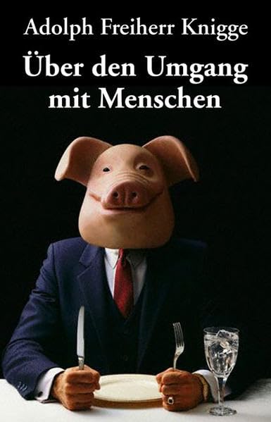 Knigge, Über den Umgang mit Menschen Lifestyle