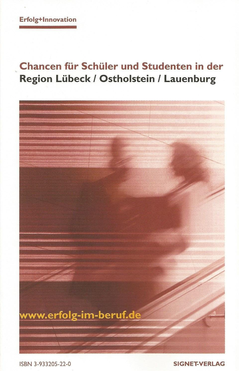 Erfolg + Innovation. Chancen für Schüler und Studenten in der Region Lübeck, Ostholstein, Lauenburg Lifestyle