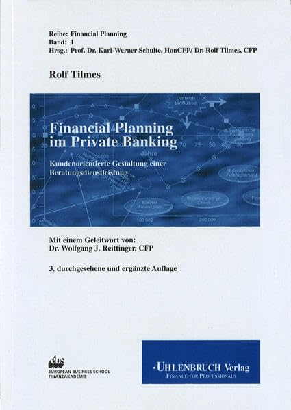 Financial Planning im Private Banking.Kundenorientierte Gestaltung einer Beratungsdienstleistung Business, Finance & Career