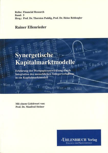 Synergetische Kapitalmarktmodelle. Erklärung der Wertpapierentwicklung durch Integration des menschlichen Anlegerverhaltens in ein Kapitalmarktmodell Business, Finance & Career