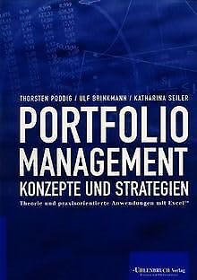 Portfoliomanagement: Konzepte und Strategien: Theorie und praxisorientierte Anwendungen mit Excel Business, Finance & Career