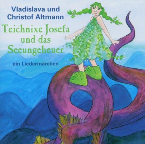 Teichnixe Josefa und das Seeungeheuer, 1 Audio-CD: Ein Liedermärchen Fairy Tales & Legends