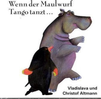 Wenn der Maulwurf Tango tanzt . . ., 1 Audio-CD Children's books