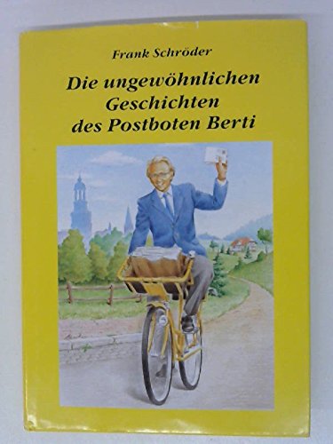 Die ungewöhnlichen Geschichten des Postboten Berti Books