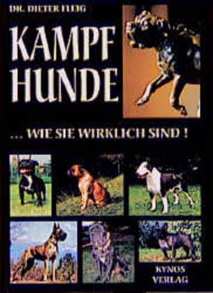 Kampfhunde... wie sie wirklich sind! (Das besondere Hundebuch) Natural Sciences