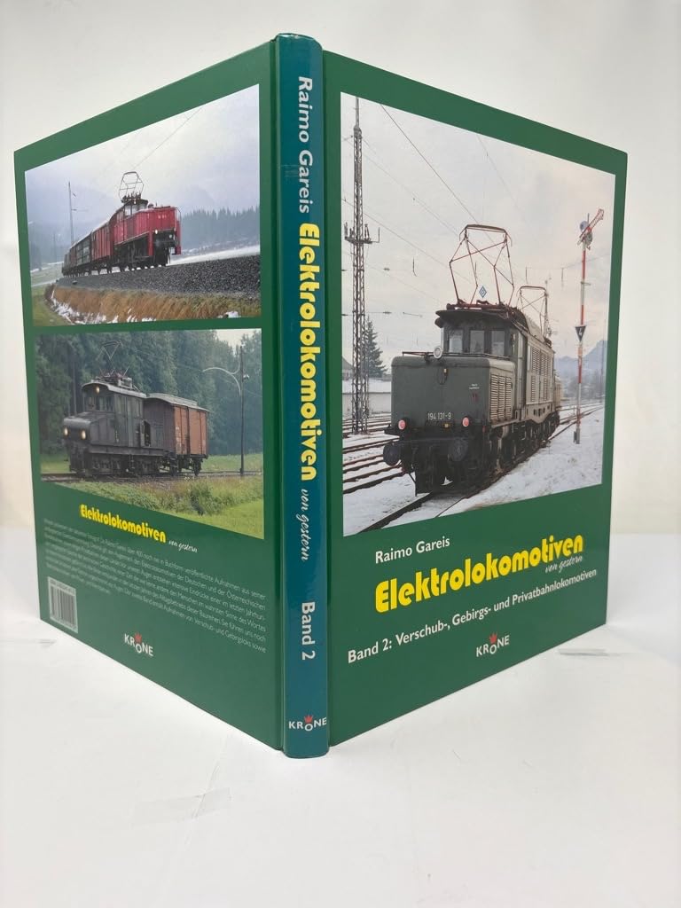 Elektrolokomotiven von gestern Band 2: Verschub-, Gebirgs- und Privatbahnlokomotiven Books