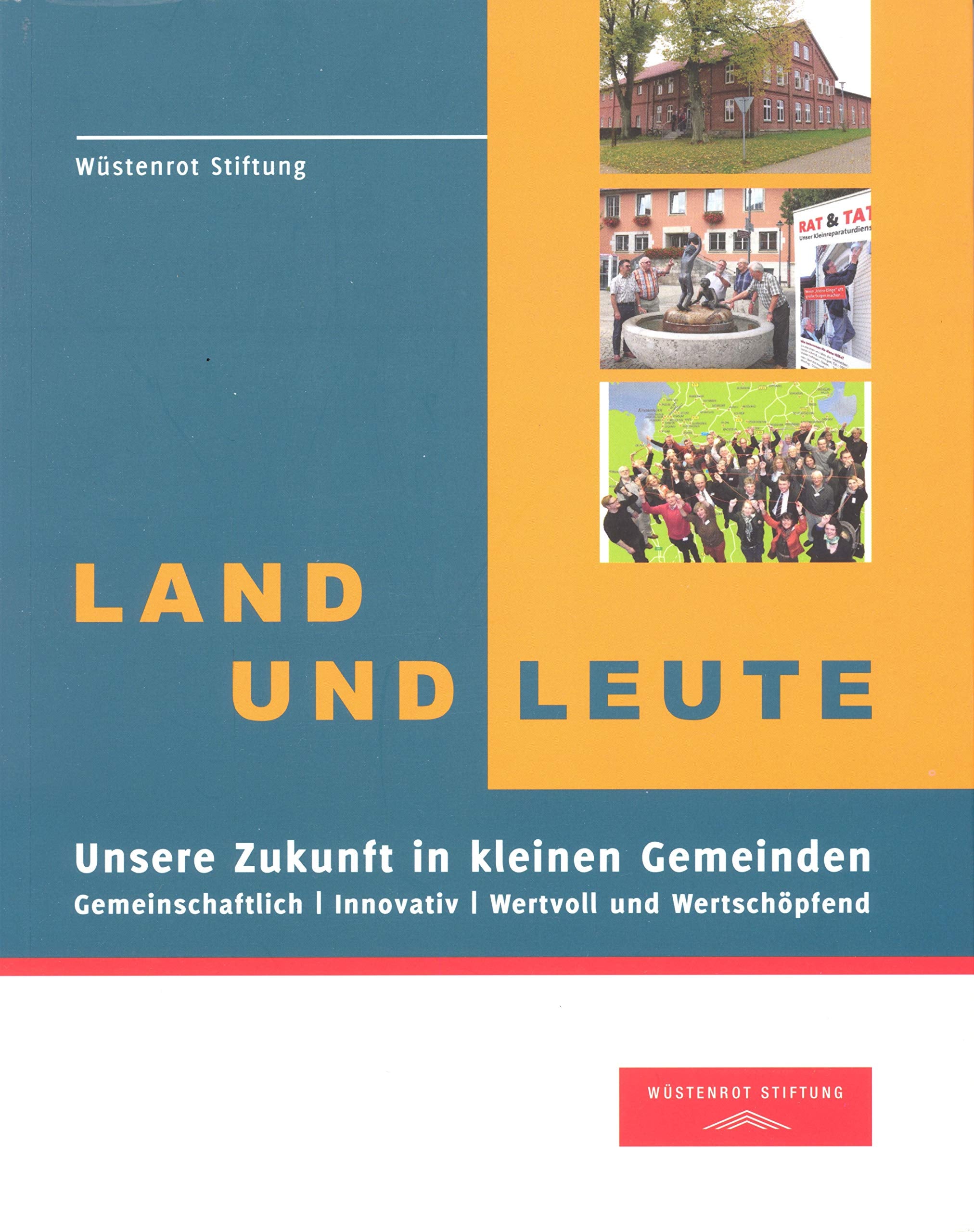 Land und Leute: Unsere Zukunft in kleinen Gemeinden book