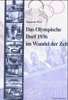 Das Olympische Dorf 1936 im Wandel der Zeit Politics & History