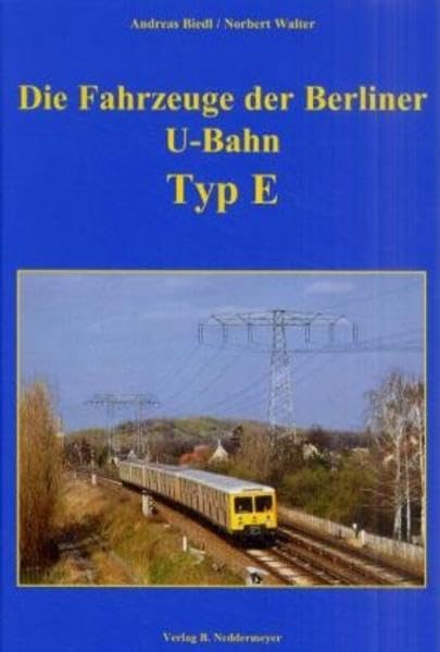 Die Fahrzeuge der Berliner U-Bahn - Typ E Leisure, Home & Garden