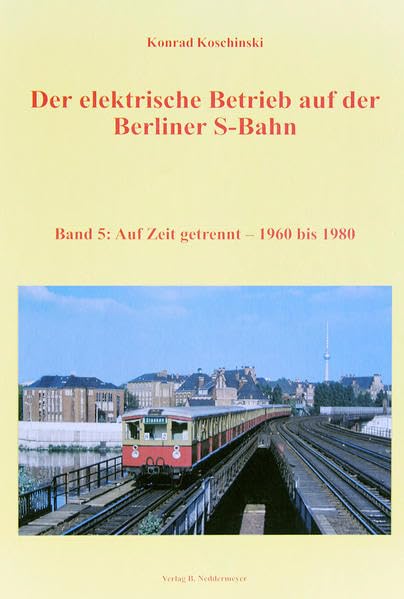 Band 5, Auf Zeit getrennt – 1960 bis 1980 Politics & History