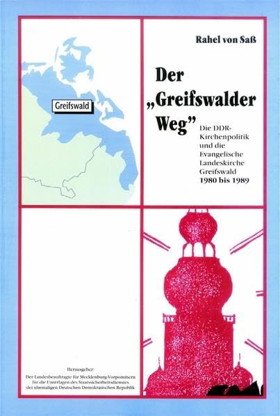 Der "Greifswalder Weg": Die DDR-Kirchenpolitik und die Evangelische Landeskirche Greifswald 1980 bis 1989 -vergriffen- Books