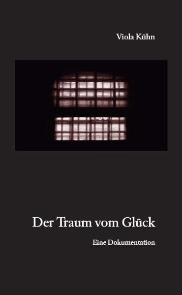 Product Image: Der Traum vom Glück: Eine Dokumentation