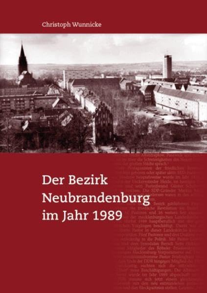 Der Bezirk Neubrandenburg im Jahr 1989 Politics & History