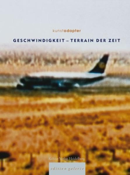 Geschwindigkeit - Terrain der Zeit (Edition Galerie) Photography